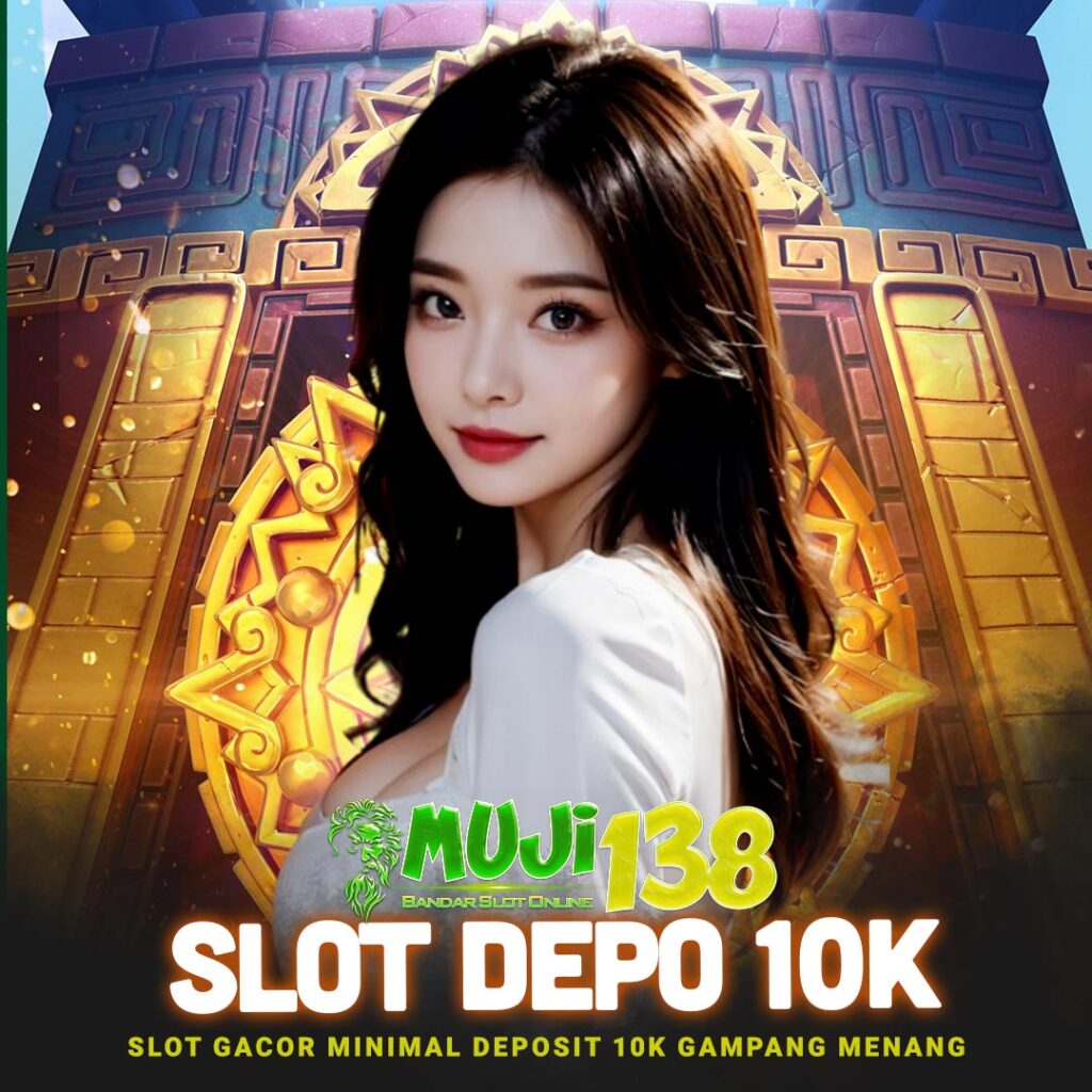 slot deposit 10k